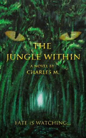 The Jungle Within