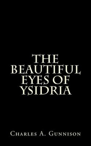 The Beautiful Eyes of Ysidria