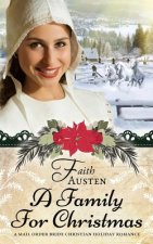 A Family for Christmas: A Mail Order Bride Christian Holiday Romance