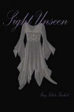 Sight Unseen