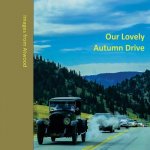 Our Lovely Autumn Drive: Images from Atwood