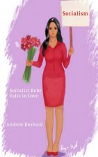 Socialist Babe Falls in Love