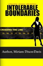 Intolerable Boundaries: Attraction + His Role + Her Position