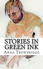 Stories in Green Ink: short stories by new writers
