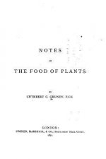 Notes on the Food of Plants
