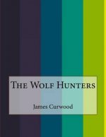 The Wolf Hunters