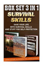 Survival Skills BOX SET 3 IN 1: Save Your Life With Survival Skills: (Preparedness, SHTF Stockpile, Emergency Preparedness Camping, How To Survive Nat