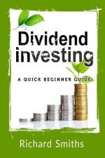 Dividend Investing a Quick Beginner Guide: Dividend Growth Investing, Dividend Stock, Dividend Income, Stock Market Investing, Dividend Portfolio