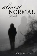 Almost Normal...A Novel