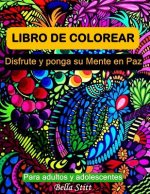 Libro de colorear para adultos y adolescentes: Disfrute y ponga su mente en paz