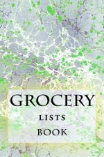 Grocery Lists Book: Stay Organized (11 Items or Less)