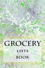 Grocery Lists Book: Stay Organized (11 Items or Less)