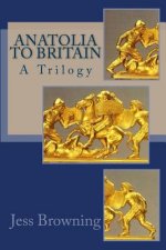 Anatolia to Britain: A Trilogy