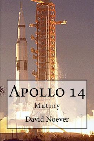 Apollo 14: Mutiny