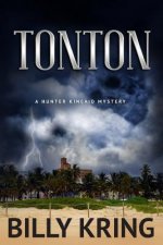 Tonton: A Hunter Kincaid Mystery