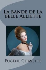 La bande de la belle Alliette