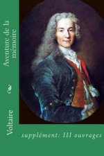 Aventure de la memoire: supplement: III ouvrages