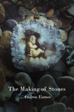 The Making of Stones