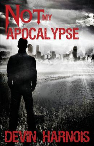 Not My Apocalypse