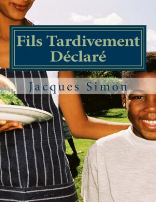 Fils Tardivement Déclaré
