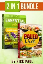 Paleo Diet and Essential oils bundle quick beginner guide