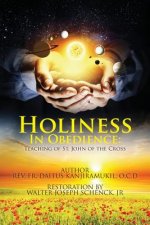 Holiness In Obedience: Teachings of St. John of the Cross