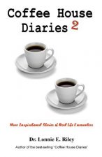 Coffee House Diaries 2: More Inspirational Stories of Real Life Encounters