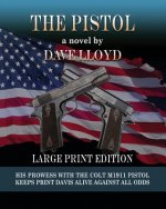 The Pistol: large print edition