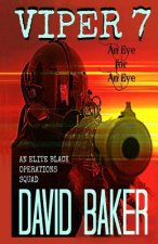VIPER 7 - An Eye For An Eye: An Elite 