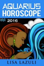 Aquarius Horoscope 2016