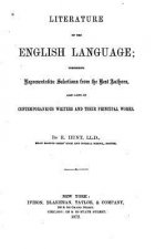 Literature of the English Language, Comprising Representative Selections from the Best Authors