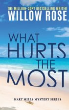 What hurts the most