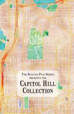 The Capitol Hill Collection: The Seattle Play Series