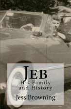 Jeb: His Family and History