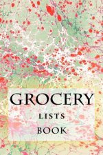 Grocery Lists Book: Stay Organized (11 Items or Less)