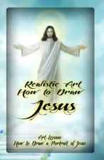 Realistic Art: How to Draw Jesus: Art Lessons: How to Draw a Portrait of Jesus