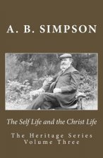 The Self Life and the Christ Life