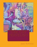 One Day Traveling