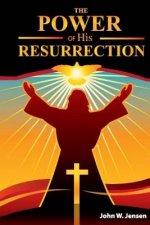 The Power: of His Resurrection