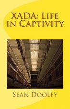 Xada: Life in Captivity