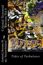 Celestial/Terrestrial Warriors: Tides of Turbulence