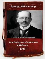 Psychology and industrial efficiency (Original Version)