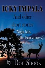 Icky Impala: and other short stories