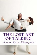 The Lost Art of Talking: Enlightenment for Everyone