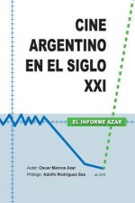 Cine Argentino en el Siglo XXI - El Informe Azar