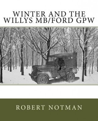 Winter and the Willys MB/Ford GPW