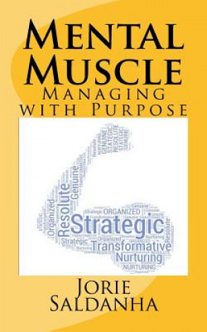 Mental Muscle: Managing with Purpose