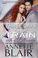 Three Days on a Train - A Novella