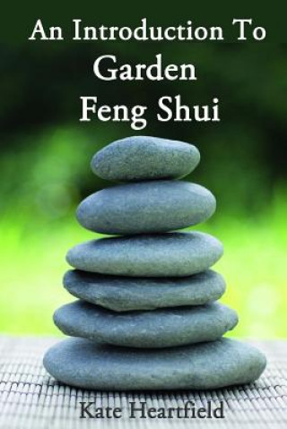 Garden Feng Shui (Kate Heartfield)(Miękka)