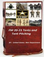 FM 20-15 Tents and Tent Pitching